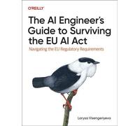 Le guide de l'ingénieur en IA pour survivre à la loi européenne sur l'IA