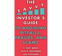 Le guide de l'investisseur avisé pour éviter les pièges, les fraudes et les escroqueries