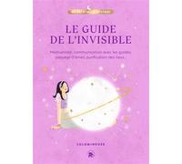 Le guide de l'invisible Médiumnité, communication avec les guides, passage d'âmes, purification des lieux... - Lulumineuse - Lotus Et L'elephant - relié - Essai