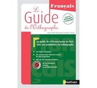 Le Guide de l'orthographe - Un entraînement complet au Certificat Voltaire® Claire Beilin-Bourgeois (Auteur), Adrien David (Auteur)