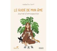 Le Guide de mon âme - Journal d'introspection - Isabelle Cerf - Exergue - broché - Agenda