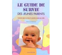 Le guide de survie des jeunes parents