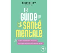 Le guide de ta santé mentale