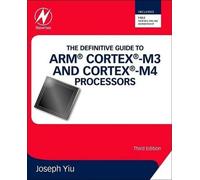 Le guide définitif des processeurs ARM® Cortex®-M3 et Cortex®-M4