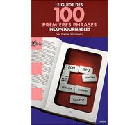 Le Guide des 100 premières phrases incontournables - Pierre Vavasseur - Librio - broché - Guide