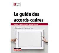 Le Guide Des Accords-Cadres - Conditions De Recours - Contenu - Passation - Exécution