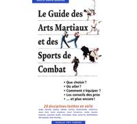 Le Guide Des Arts Martiaux Et Des Sports De Combat
