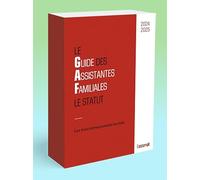 Le guide des assistantes familiales: Le statut