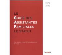 Le guide des assistantes familiales: Le statut