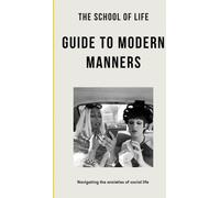 Le guide des bonnes manières de l'école de la vie