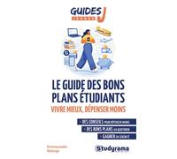 Le guide des bons plans étudiants Vivre mieux, dépenser moins - Emmanuelle Ndongo - Studyrama Eds - broché - Guide