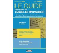 Le Guide des cabinets de conseil en management: 16e édition