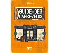 Le Guide des Cafés-vélos