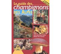 Le guide des champignons des Alpes