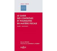 Le guide des contrôles et poursuites en matière fiscale 2022/2023 - Fraude - Blanchiment