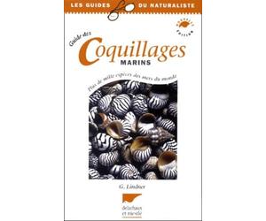 Le guide des coquillages marins : plus de mille espèces des mers du monde