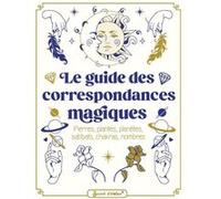 Le guide des correspondances magiques Collectif (Auteur)