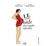 Le guide des couples infertiles - Audrey Leblanc - Ker Eds - broché - Guide