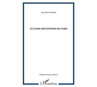 Le guide des effigies de paris - Jean-Pierre Thomas - L'harmattan - broché - Guide