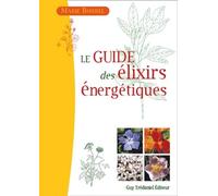 Le guide des élixirs énergétiques
