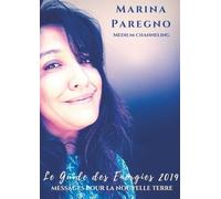 Le Guide Des Énergies - Messages Pour La Nouvelle Terre - Edition 2019