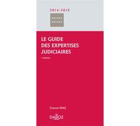Le guide des expertises judiciaires 2014/2015 2nde édition - Corinne Diaz - Dalloz - broché - Etude