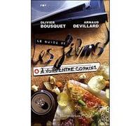 Le Guide des films à voir entre copains Arnaud Devillard (Auteur), Olivier Bousquet (Auteur)