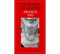 Le guide des gens France 2012 - Philippe Caubet - Noir Sur Blanc - broché - Bande dessinée
