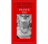 Le Guide Des Gens - France 2012