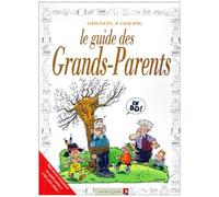 Jacky Goupil – Le guide des grands-parents en BD – Les Guides en BD – Cartonné