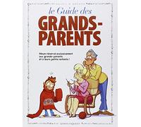 Jacky Goupil – Le guide des grands-parents en BD – Les Guides en BD – Cartonné