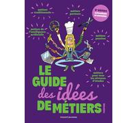 Le guide des idées de métiers - Sandrine Pouverreau - Bayard Jeunesse - broché - Document jeunesse dès 13 ans