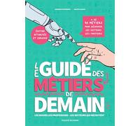 Le guide des métiers de demain