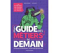 Le Guide Des Métiers De Demain