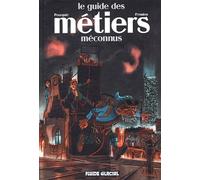 Le guide des métiers méconnus