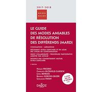 Le guide des modes amiables de résolution des différends 2017. 3e éd.