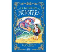 Le guide des monstres - Tome 2 L'Hydre à deux têtes - Karen Foxlee - Michel Lafon - broché - Roman junior