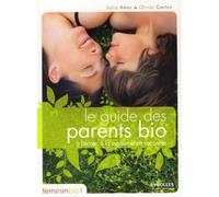 Safia Amor – Le guide des parents bio – À l'école, à la maison et en vacances – Broché