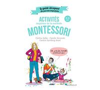 Le guide des parents imparfaits : Activités montessori de 0 à 3 ans