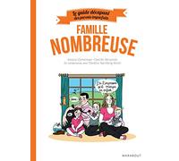 Le guide des parents imparfaits : Famille nombreuse