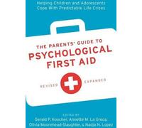 Le guide des parents pour les premiers secours psychologiques