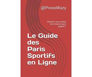 Le Guide des Paris Sportif en Ligne: Donnez vous toutes les chances pour gagner !