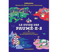 Le guide des Paumé.e.s: Pour celles et ceux qui ont envie de tout plaquer