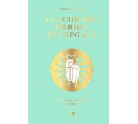 Le guide des pierres et des cristaux - COLLECTOR 360 pierres d'énergie et de soins - Philippe Bataille - Lotus Et L'elephant - relié - Guide