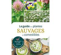 Le guide des plantes sauvages et comestibles – Larousse