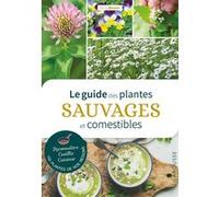 Le guide des plantes sauvages et comestibles Rudi Beiser (Auteur)