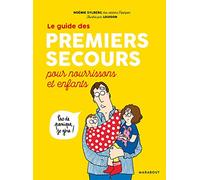 Le guide des premiers secours pour nourrissons et enfants