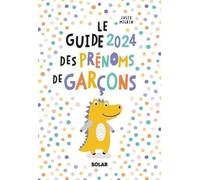 Guide 2024 des prénoms de garçons