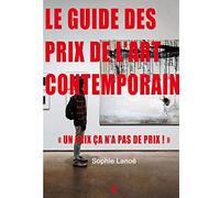 Le guide des Prix de l'Art Contemporain 2021: "Un Prix ça n'a pas de Prix!"