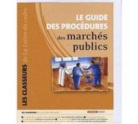 Le Guide Des Procédures Des Marchés Publics Cossalter, Patrick, Malhey, Bruno (Auteur)
